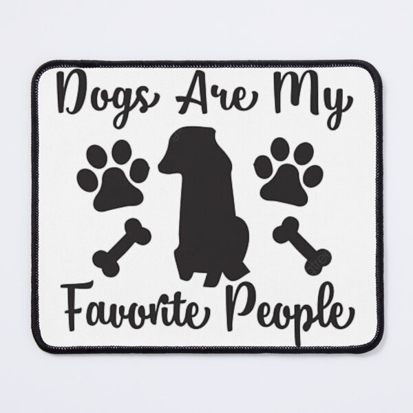 Item preview, dogs are my favorite people designed and sold by Thehecticstore.