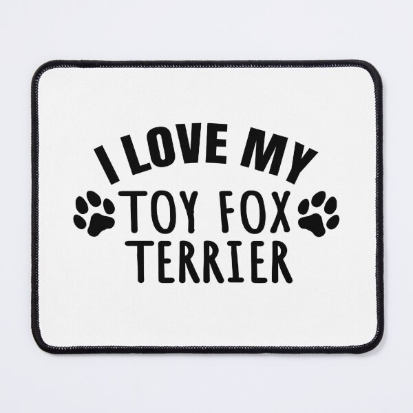 Item preview, I Love My Toy Fox Terrier Dog Lover Design Quote designed and sold by rukia020290.