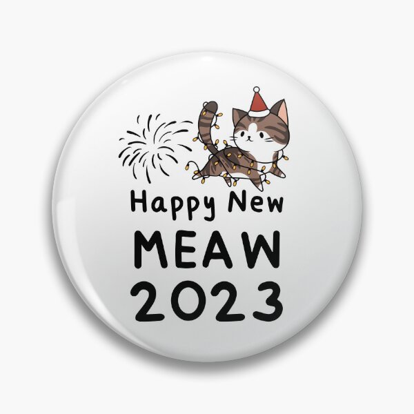 Item preview, HNY 2023,Happy New Year 2023 :Happy New Meaw : Funny Cat. designed and sold by MokonoKokoro.