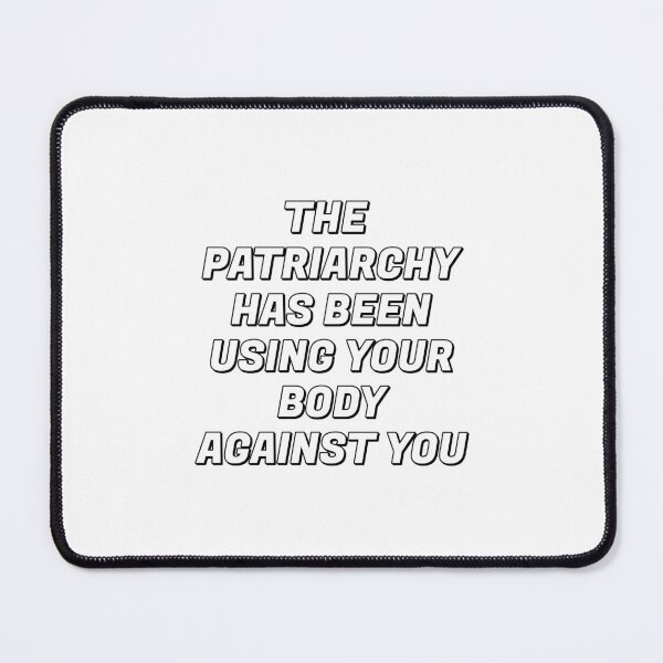 Item preview, Body Positive Feminists - The Patriarchy Has Been Using Your Body Against You designed and sold by Inspirationmotivation.