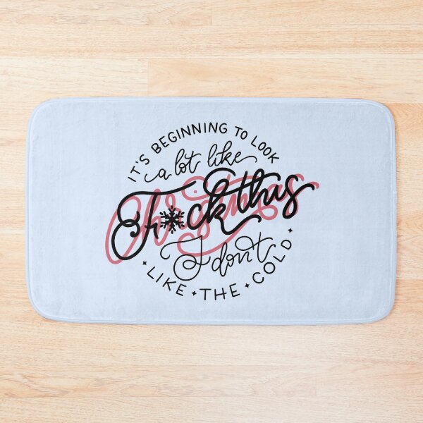 Item preview, it's beginning to look a lot like F*ck this, I don't like the cold - black and red design designed and sold by ILLUSTRATED TAILS.