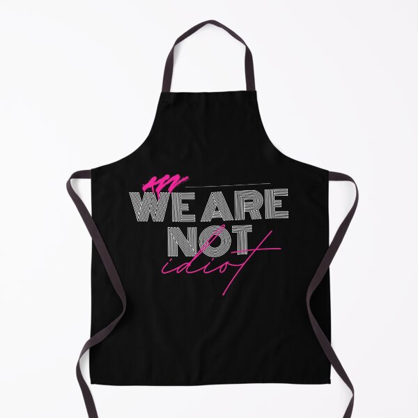 Item preview, WE ARE NOT IDIOT. designed and sold by ELEGANTRETRO.