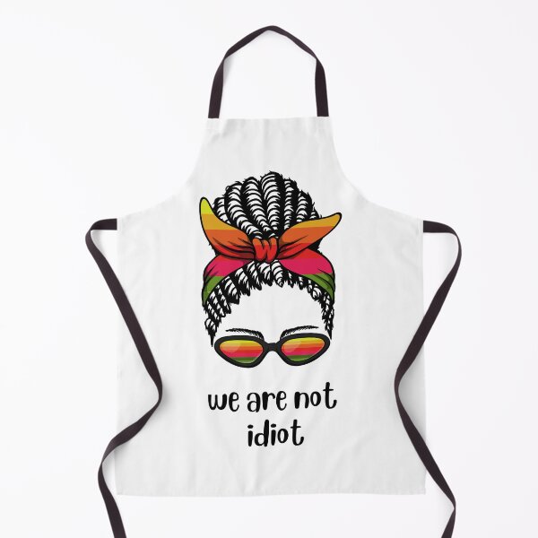 Item preview, WE ARE NOT IDIOT. designed and sold by ELEGANTRETRO.