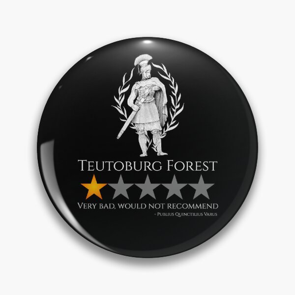 Item preview, Ancient Roman History Meme - Battle Of Teutoburg Forest designed and sold by Styrman.