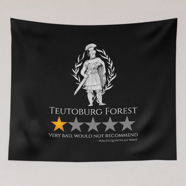Item preview, Ancient Roman History Meme - Battle Of Teutoburg Forest designed and sold by Styrman.