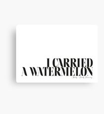 I carried a watermelon - Dirty Dancing Baby Canvas Print
