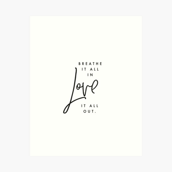 Item preview, Breathe it all in love it all out... designed and sold by HoneymoonHotel.