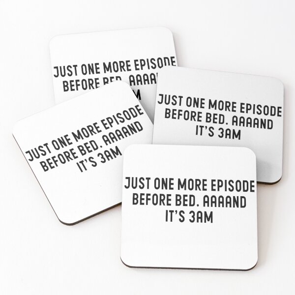 Item preview, Just One More Episode Before Bed, AAAND It's 3AM - Episodes Lovers designed and sold by Blonc-ou.