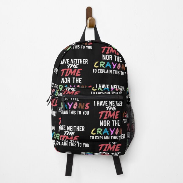 Item preview, I Don't Have The Time Nor The Crayons designed and sold by elecheria.