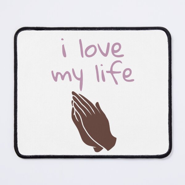 Item preview, I Love My Life designed and sold by ktmobrien.