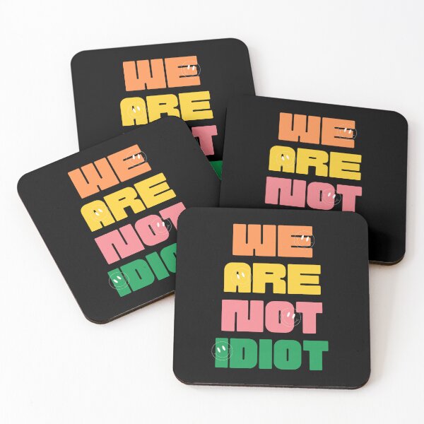 Item preview, WE ARE NOT IDIOT. designed and sold by ELEGANTRETRO.