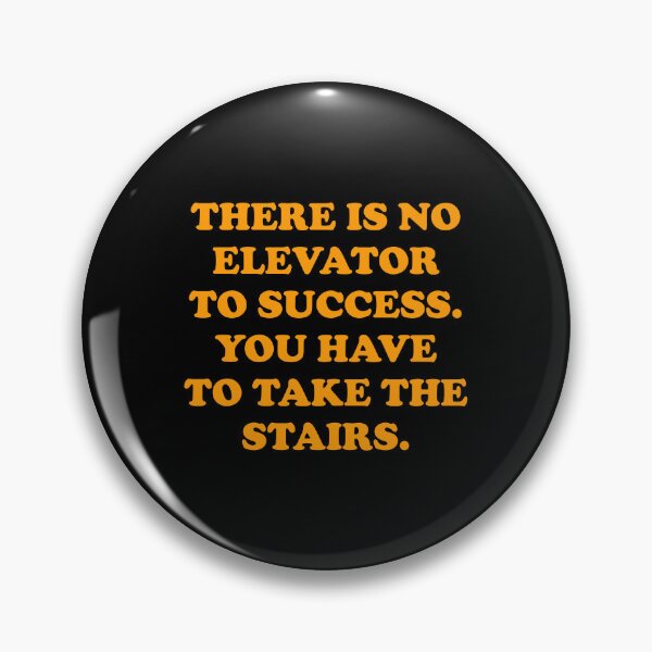 Item preview, Motivational quotes for success - There is no elevator to success, you have to take the stairs designed and sold by Inspirationmotivation.