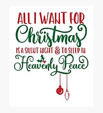 All I Want for Christmas Is... Photographic Print