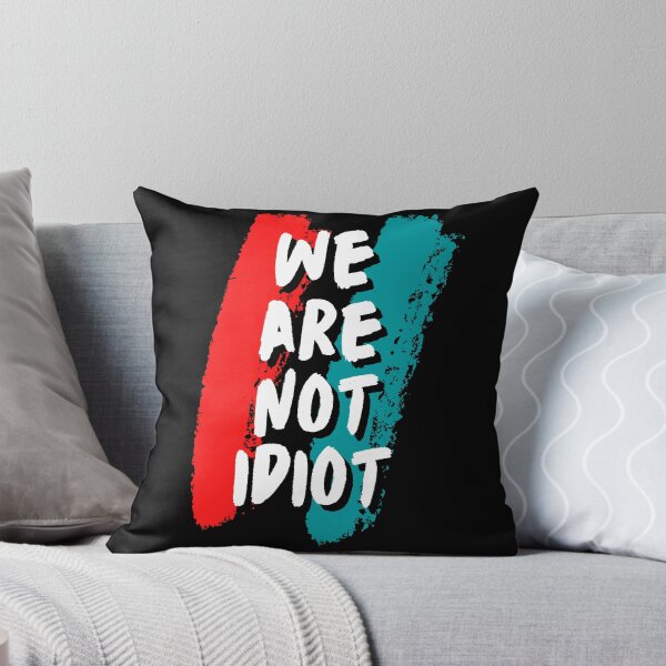 Item preview, WE ARE NOT IDIOT. designed and sold by ELEGANTRETRO.