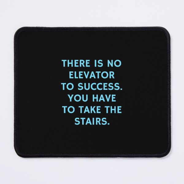 Item preview, Motivational quotes for success - There is no elevator to success, you have to take the stairs designed and sold by Inspirationmotivation.