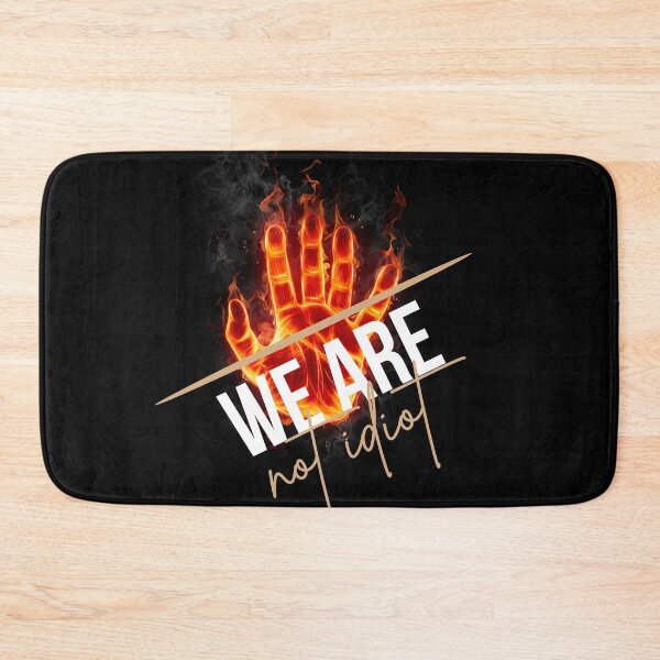 Item preview, WE ARE NOT IDIOT. designed and sold by ELEGANTRETRO.