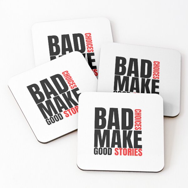 Item preview, Bad Choices make good stories designed and sold by Sublime Bella.