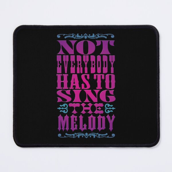 Item preview, Not everybody has to sing the melody v.8 designed and sold by x1brett.