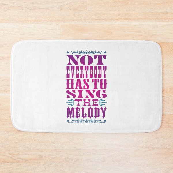 Item preview, Not everybody has to sing the melody v.8 designed and sold by x1brett.