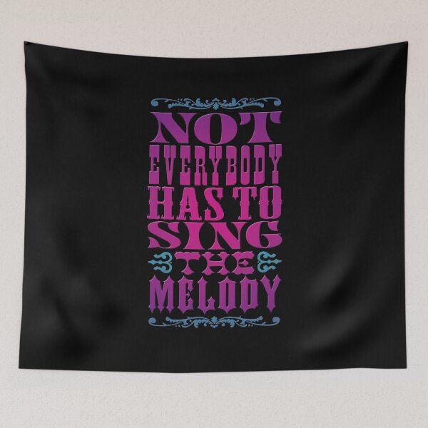 Item preview, Not everybody has to sing the melody v.8 designed and sold by x1brett.