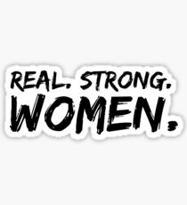 Real. Strong. Women. Sticker
