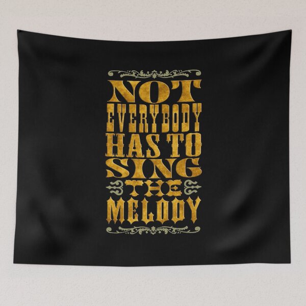 Item preview, Not everybody has to sing the melody v.10 designed and sold by x1brett.