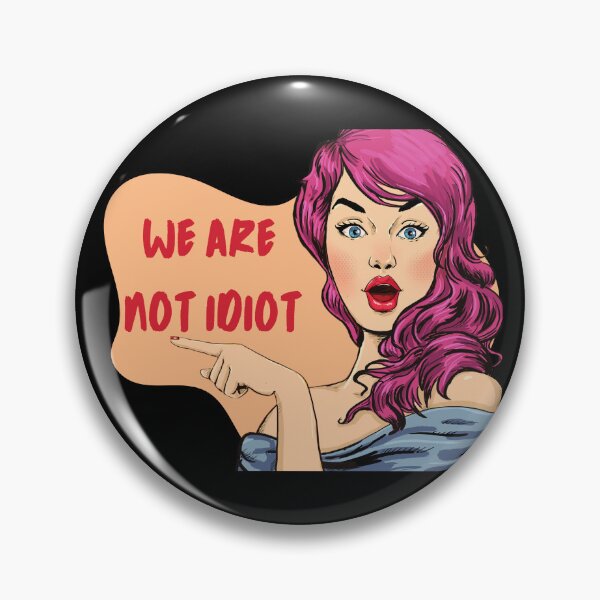 Item preview, WE ARE NOT IDIOT. designed and sold by ELEGANTRETRO.