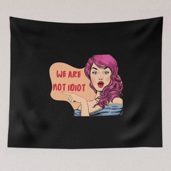 Item preview, WE ARE NOT IDIOT. designed and sold by ELEGANTRETRO.