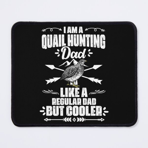 Item preview, Funny Quail Hunting Season For A Bobwhite Quail Hunter Dad designed and sold by Nessshirts.