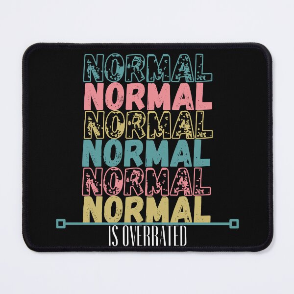 Item preview, Normal Is Overrated Distressed Look Crazy Fun designed and sold by apathecary.