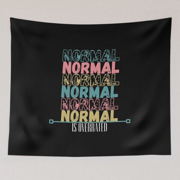 Item preview, Normal Is Overrated Distressed Look Crazy Fun designed and sold by apathecary.