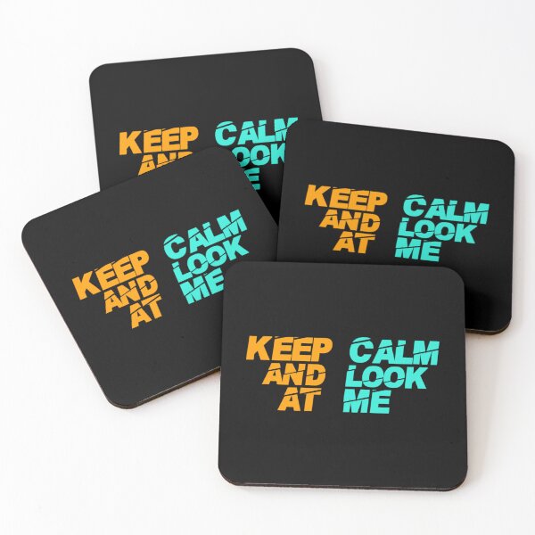 Item preview, Keep Calm And Look At Me - Best Seller   designed and sold by HinTatCustoma.