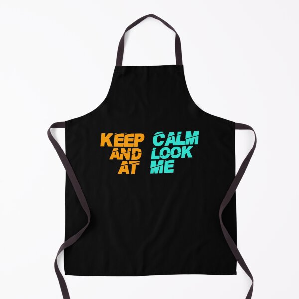 Item preview, Keep Calm And Look At Me - Best Seller designed and sold by HinTatCustoma.