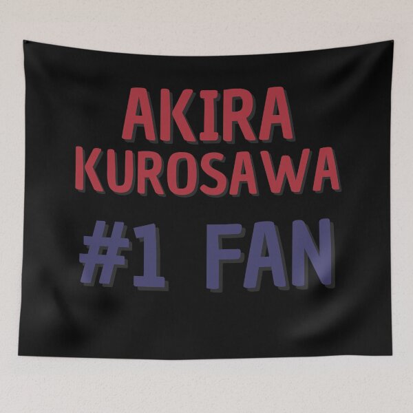 Item preview, Akira Kurosawa - #1 Fan designed and sold by Rybariuns.