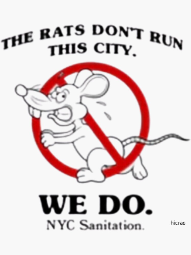 "The Rats Don't Run This City, We Do New York Sanitation " Sticker for