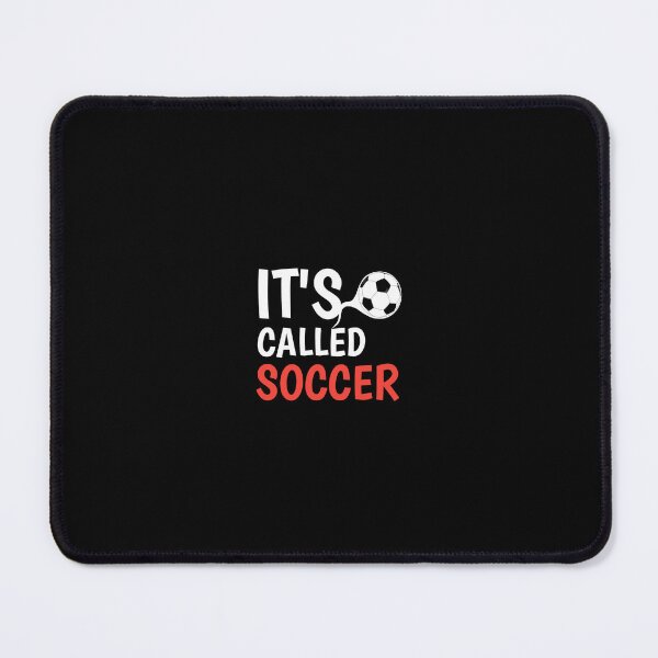Item preview, Official It’S Called Soccer designed and sold by medbouk1.