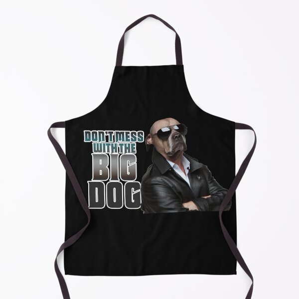 Item preview, Don't Mess with Big Dog - Leaning designed and sold by thedvguy.