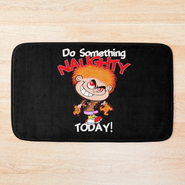 Item preview, Do something NAUGHTY today! designed and sold by jimbairn.