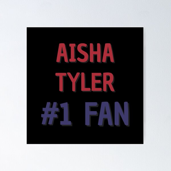 Item preview, Aisha Tyler - #1 Fan designed and sold by Rybariuns.