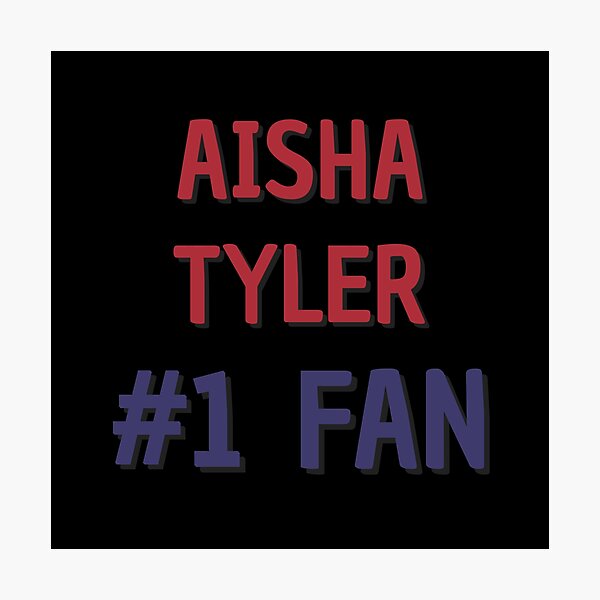 Item preview, Aisha Tyler - #1 Fan designed and sold by Rybariuns.