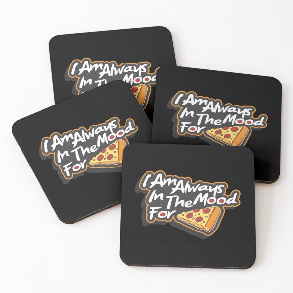 Item preview, I Am Always In The Mood For Pizza     designed and sold by cyberdesigntime.