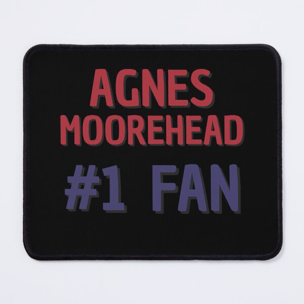 Item preview, Agnes Moorehead - #1 Fan designed and sold by Rybariuns.