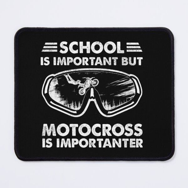 Item preview, School Is Important But Motocross Is Importanter designed and sold by annahunt68.