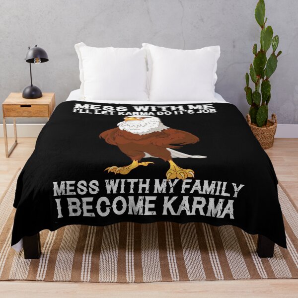 Item preview, Mess With Me Ill Let Karma Do Its Job Mess With My Family designed and sold by annahunt68.