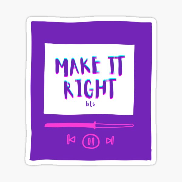 Song Make It Right