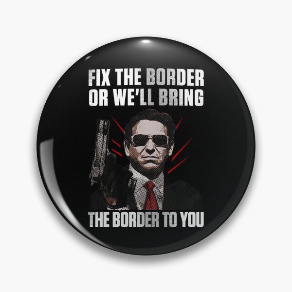 Item preview, Fix The Border Or Well Bring The Border To You designed and sold by annahunt68.