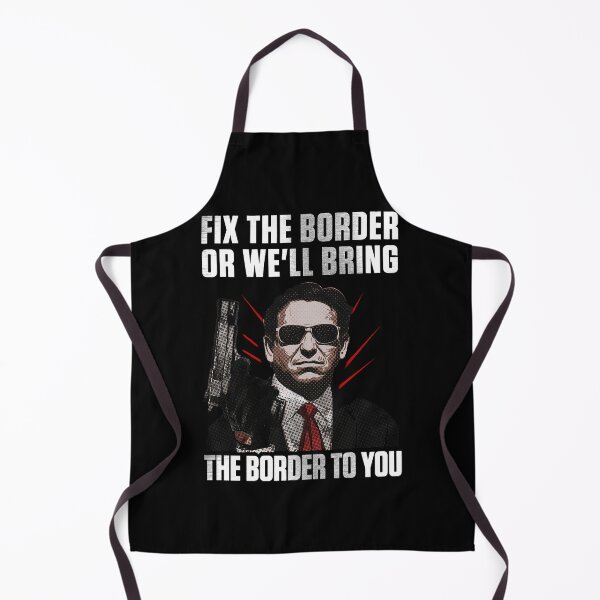 Item preview, Fix The Border Or Well Bring The Border To You designed and sold by annahunt68.