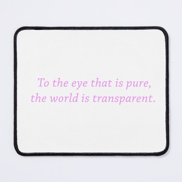 Item preview, To the eye that is pure, the world is transparent designed and sold by 3ET3.