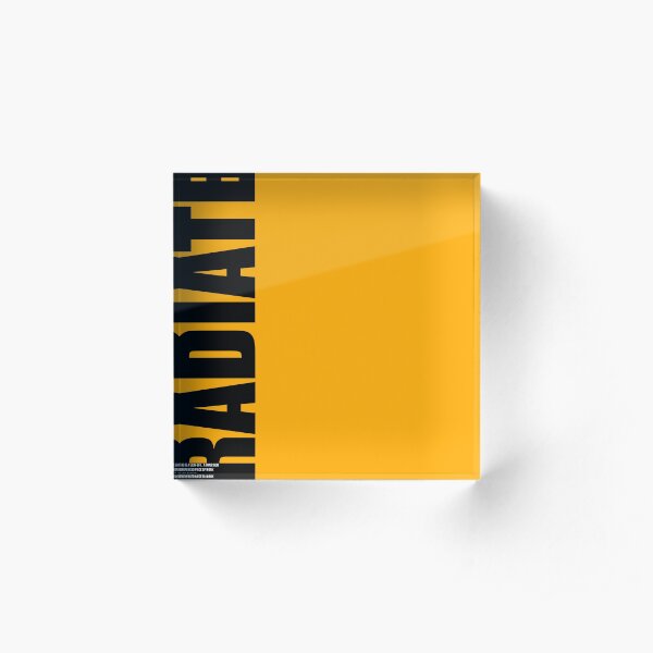 RADIATE Sign Off Acrylic Block