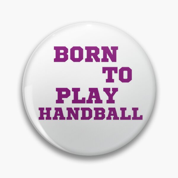 Item preview, Born to play handball designed and sold by Hammy97.